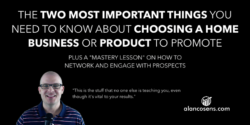Alan Cosens - How to Choose a Home Business or Product to Promote