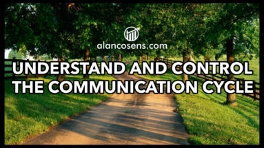 Alan Cosens, Control the Communication Cycle