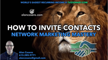 Network Marketing Inviting - How To Invite For MLM - Alan Cosens Coaching
