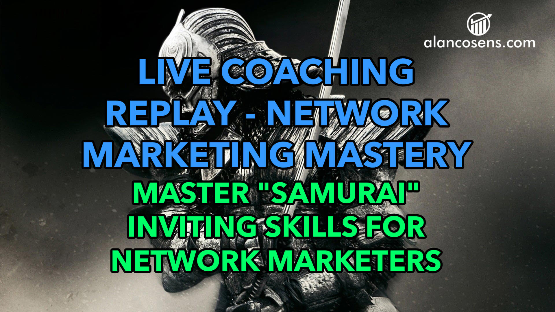 Master “Samurai” Inviting Skills – Network Marketing Mastery