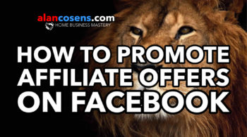 How To Promote Affiliate Offers On Facebook.