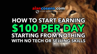 $100 Per Day From Home, Starting From Nothing