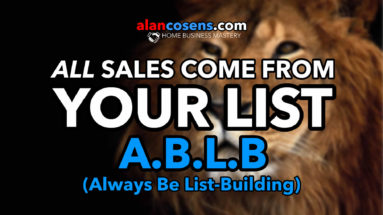 A.B.L.B. All Sales Come From Your List - Network Marketing Mastery