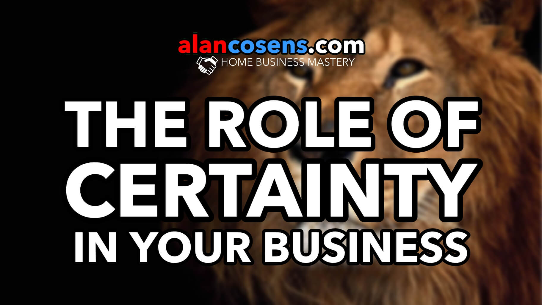 The Role of Certainty In Your Network Marketing Business
