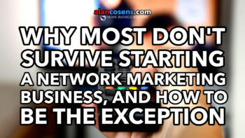 Most Don't Survive Network Marketing
