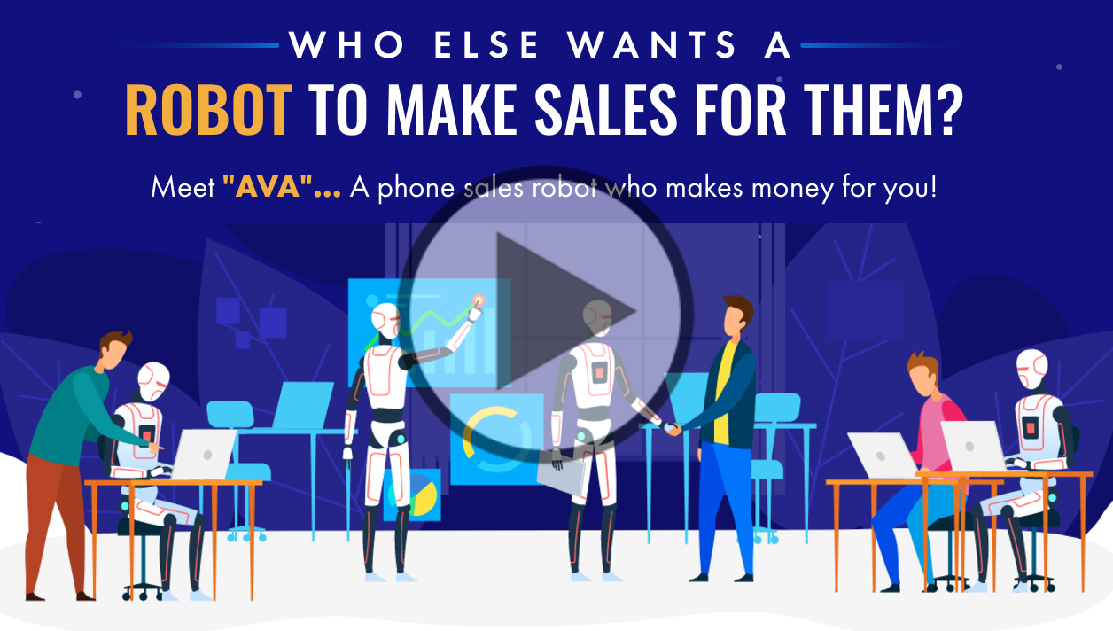 Who Else Wants A Smart Robot To Make Sales For You?