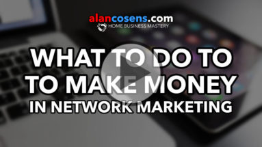 What To Do To Make Money In Network Marketing