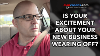 Excitement About Your New Business Wearing Off?