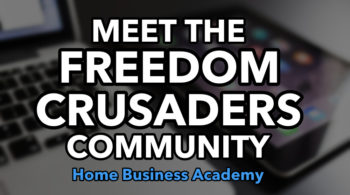 Home Business Academy Freedom Crusaders Community