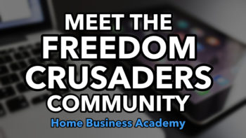 Home Business Academy Freedom Crusaders Community