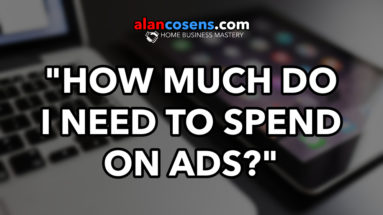 How Much Do I Need to Spend on Ads?
